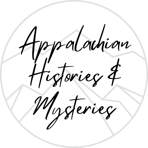 Appalachian Histories & Mysteries
